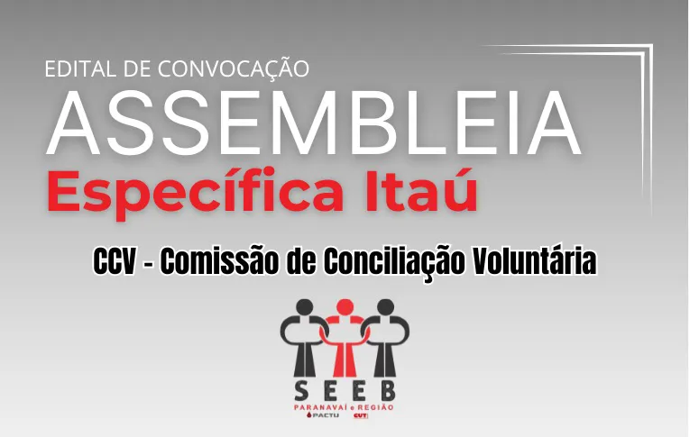 Sindicato de Paranavaí convoca bancários e bancárias do Itaú para Assembleia sobre a CCV